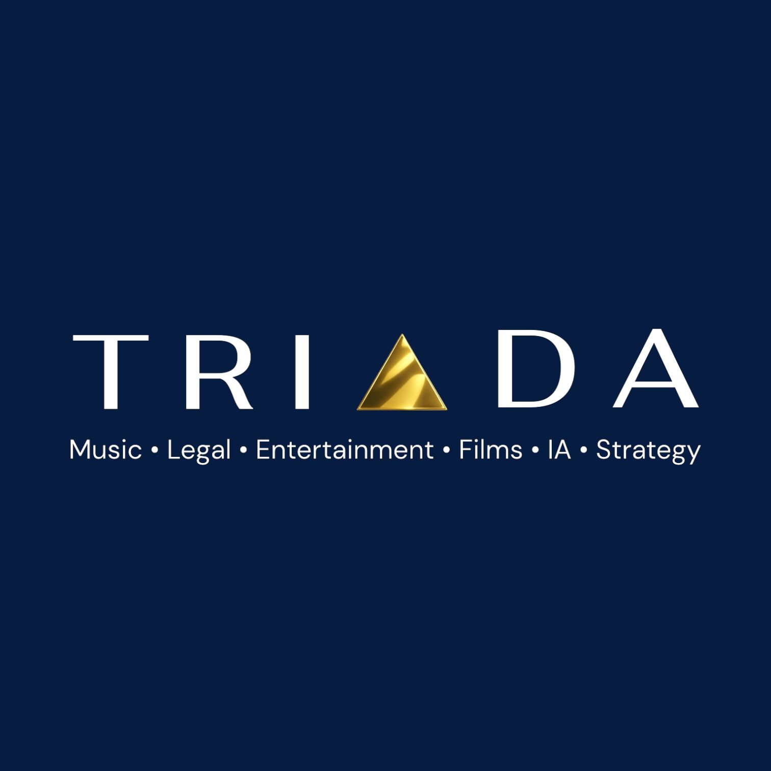 TRIADA — Music · Legal · Entertainment · Films · IA · Strategy
